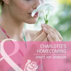 Same Day Shipping Charlotte's Homecoming (The Russell Twins, Book 1) (Mills & Boon Cherish): First edition