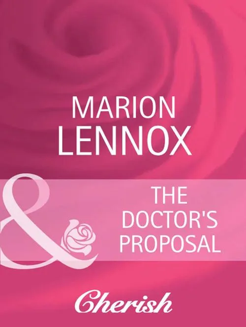 Limited Time The Doctor's Proposal (Castle at Dolphin Bay, Book 1) (Mills & Boon Cherish): First edition
