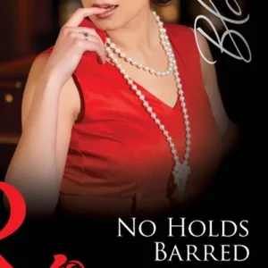 Today Only No Holds Barred (Forbidden Fantasies, Book 30) (Mills & Boon Blaze): First edition