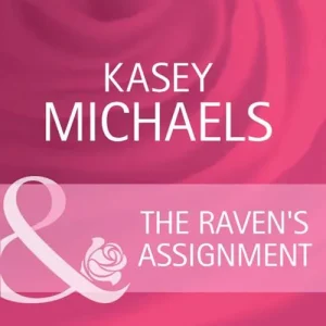 The Raven's Assignment (The Coltons, Book 6) (Mills & Boon Cherish): First edition Exclusive Offer