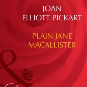Plain Jane Macallister (Mills & Boon Desire): First edition Bulk Order