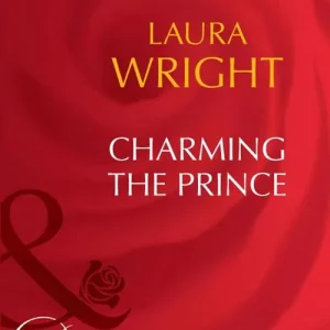 Charming The Prince (Mills & Boon Desire): First edition Weekend Sale