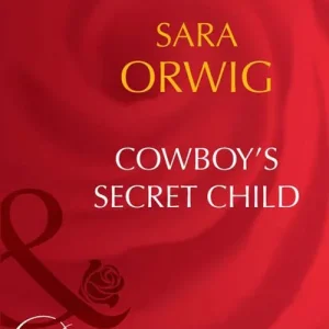 Sale Cowboy's Secret Child (Mills & Boon Desire): First edition