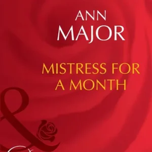 Bargain Mistress For A Month (Mills & Boon Desire): First edition