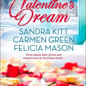 Valentine's Dream: Love Changes Everything / Sweet Sensation / Made in Heaven: First edition Luxury