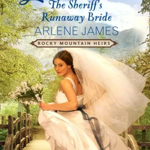 Free Delivery The Sheriff's Runaway Bride (Rocky Mountain Heirs, Book 2) (Mills & Boon Love Inspired): First edition