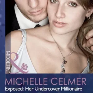 Exposed: Her Undercover Millionaire (The Takeover, Book 4) (Mills & Boon Modern): First edition Popular
