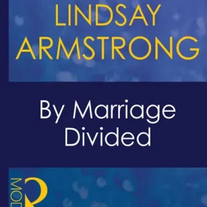 By Marriage Divided (Mills & Boon Modern): First edition Affordable
