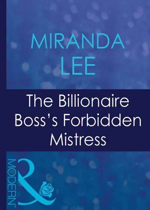 Handmade The Billionaire Boss's Forbidden Mistress (Ruthless, Book 8) (Mills & Boon Modern): First edition