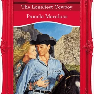 Brand New The Loneliest Cowboy (Mills & Boon Vintage Desire): First edition