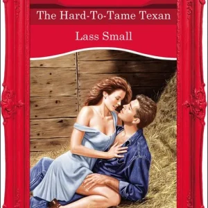 Top Pick The Hard-To-Tame Texan (Mills & Boon Vintage Desire): First edition