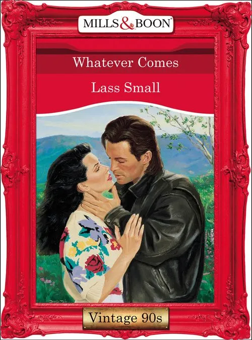 Whatever Comes (Mills & Boon Vintage Desire): First edition Certified