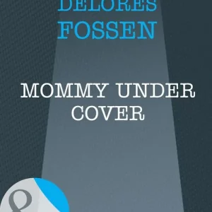 Buy Online Mommy Under Cover (Top Secret Babies, Book 10) (Mills & Boon Intrigue): First edition
