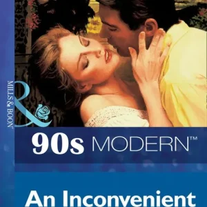 An Inconvenient Husband (Mills & Boon Vintage 90s Modern): First edition Brand New