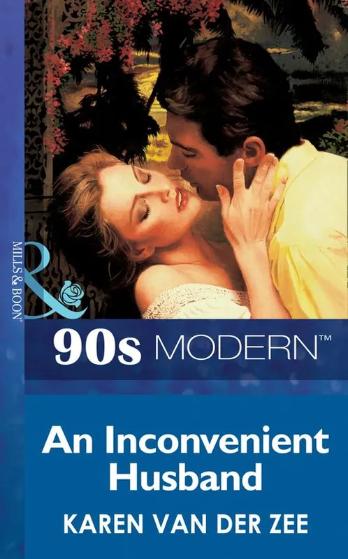 An Inconvenient Husband (Mills & Boon Vintage 90s Modern): First edition Brand New