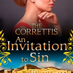 An Invitation to Sin (Sicily's Corretti Dynasty, Book 2): First edition Buy Direct