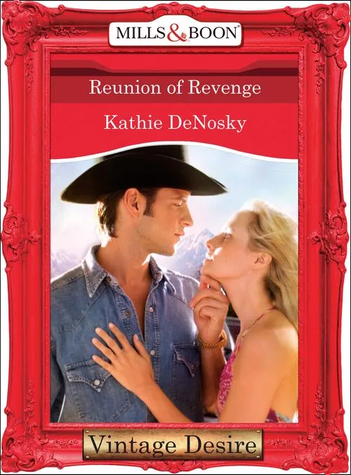 Reunion of Revenge (The Illegitimate Heirs, Book 2) (Mills & Boon Desire): First edition Must Have