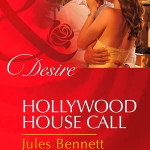 Free Returns Hollywood House Call (Mills & Boon Desire): First edition
