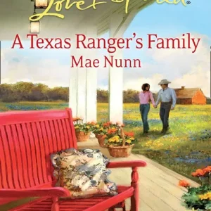 Deal A Texas Ranger's Family (Mills & Boon Love Inspired): First edition