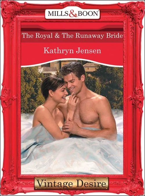 The Royal and The Runaway Bride (Dynasties: The Connellys, Book 7) (Mills & Boon Desire): First edition Best Seller