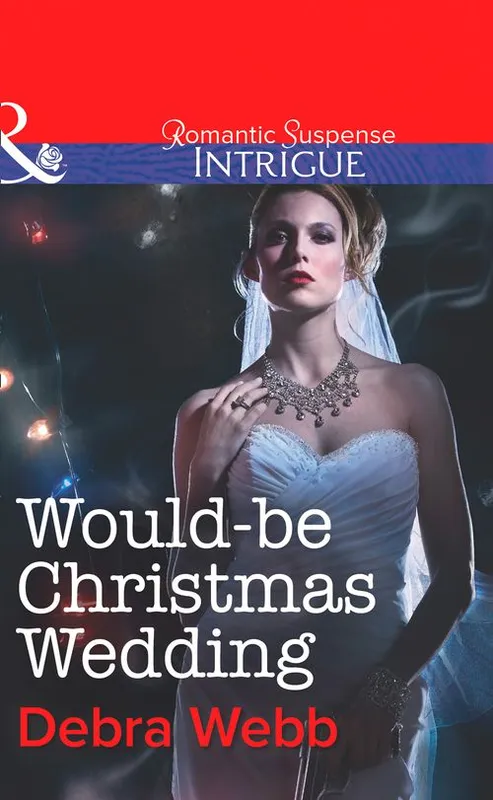 Buy Today Would-Be Christmas Wedding (Colby Agency: The Specialists, Book 3) (Mills & Boon Intrigue): First edition
