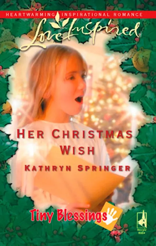 In Demand Her Christmas Wish (Tiny Blessings, Book 5) (Mills & Boon Love Inspired): First edition