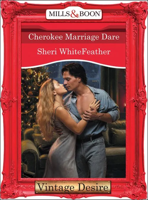 Last Chance Cherokee Marriage Dare (Dynasties: The Connellys, Book 12) (Mills & Boon Desire): First edition