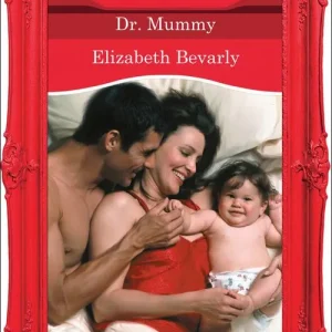 Dr. Mommy (From Here to Maternity, Book 5) (Mills & Boon Desire): First edition Price Cut