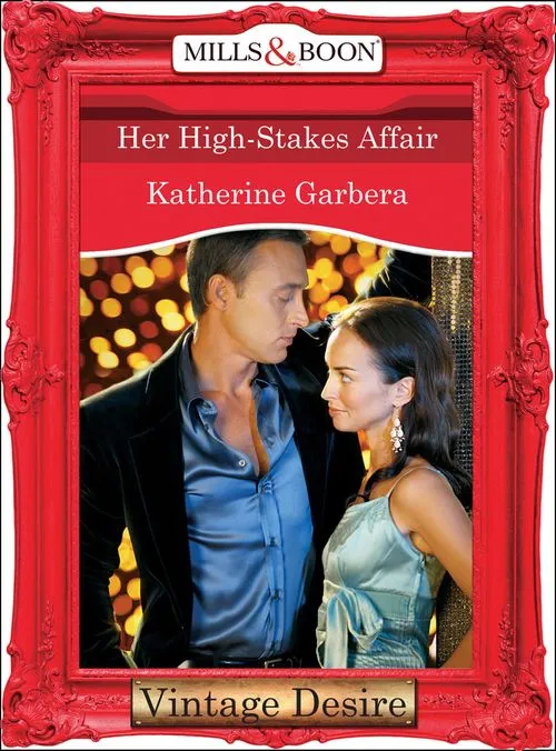 Bargain Her High-Stakes Affair (What Happens in Vegas..., Book 2) (Mills & Boon Desire): First edition