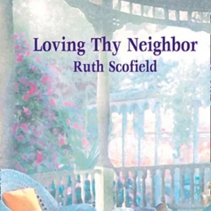 Loving Thy Neighbor (Mills & Boon Love Inspired): First edition Bulk Order