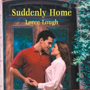 Suddenly Home (Suddenly, Book 8) (Mills & Boon Love Inspired): First edition Top Pick