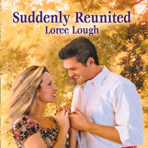 Shop Now Suddenly Reunited (Suddenly, Book 7) (Mills & Boon Love Inspired): First edition