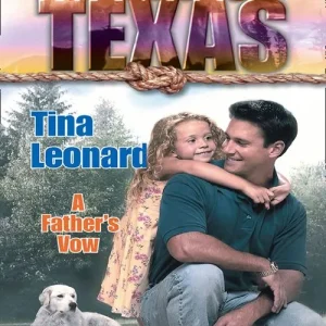 A Father's Vow (The Trueblood Dynasty, Book 3): First edition Fan Favorite
