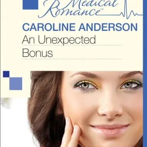 An Unexpected Bonus (Bundles of Joy, Book 29) (Mills & Boon Medical): First edition Time-Limited