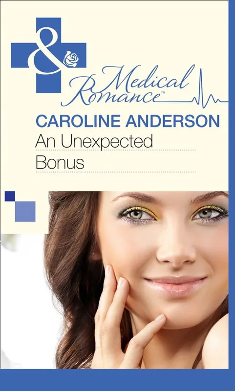 An Unexpected Bonus (Bundles of Joy, Book 29) (Mills & Boon Medical): First edition Time-Limited