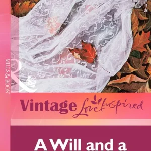 Certified A Will and a Wedding (Mills & Boon Vintage Love Inspired): First edition