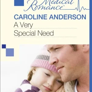 A Very Special Need (Mills & Boon Medical): First edition Best Choice