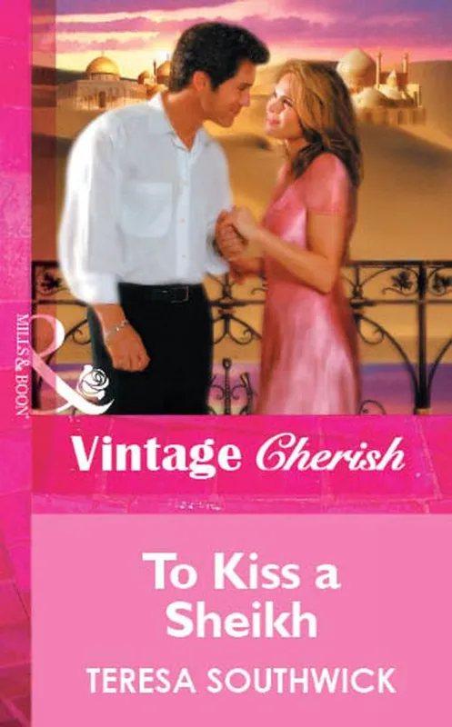 Hassle-Free Returns To Kiss a Sheikh (Mills & Boon Cherish): First edition