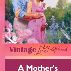 Big Sale A Mother's Love (Mills & Boon Vintage Love Inspired): First edition