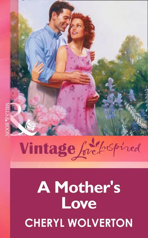 Big Sale A Mother's Love (Mills & Boon Vintage Love Inspired): First edition
