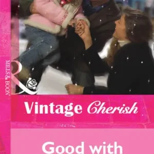 Trending Good With Children (Mills & Boon Cherish): First edition