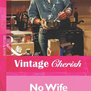 Weekend Sale No Wife Required! (Mills & Boon Vintage Cherish): First edition