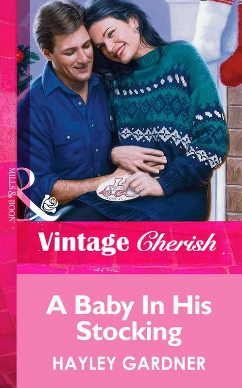 A Baby In His Stocking (Mills & Boon Vintage Cherish): First edition Direct From Factory