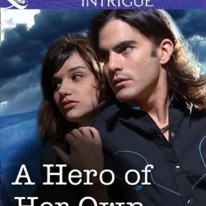 A Hero of Her Own (Mills & Boon Intrigue): First edition Save Now