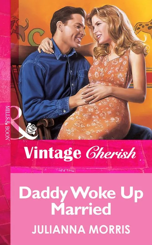 Buy Online Daddy Woke Up Married (Mills & Boon Vintage Cherish): First edition