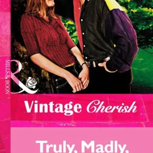 Truly, Madly, Deeply (Mills & Boon Vintage Cherish): First edition Certified