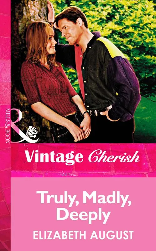 Truly, Madly, Deeply (Mills & Boon Vintage Cherish): First edition Certified