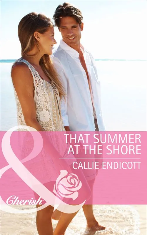 Authentic That Summer at the Shore (Mills & Boon Cherish): First edition