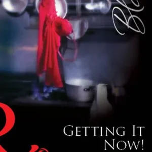 Bulk Order Getting It Now! (Mills & Boon Blaze): First edition