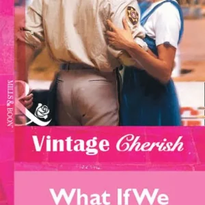 What If We Fall in Love? (Mills & Boon Vintage Cherish): First edition Best Seller